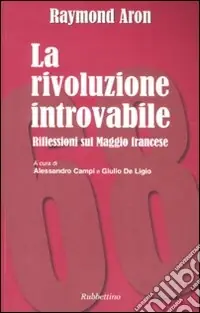 Ordina Subito La rivoluzione introvabile. Riflessioni sul Maggio francese