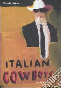 Italian cowboys Soddisfatti O Rimborsati