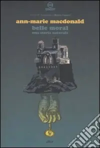Belle Moral. Una storia naturale Popolare
