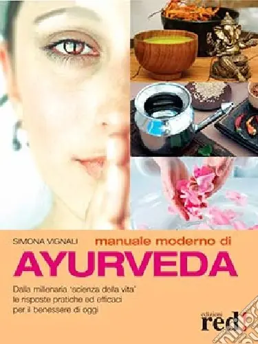 Ultime Pezzi Manuale moderno di ayurveda. Ediz. illustrata