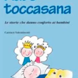 Fiabe toccasana. Le storie che danno conforto ai bambini Popolare