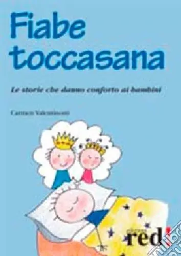 Fiabe toccasana. Le storie che danno conforto ai bambini Popolare