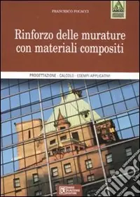 Occasione Imperdibile Rinforzo delle murature con materiali compositi