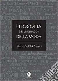 Filosofia dei linguaggi della moda Scelto Dai Clienti
