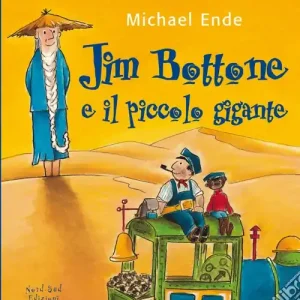 Jim Bottone e il piccolo gigante. Ediz. illustrata Nuova Collezione