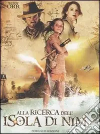 Ultimissimo Modello Alla ricerca dell‘isola di Nim. Ediz. illustrata