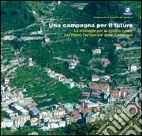 Una campagna per il futuro. La strategia per lo spazio rurale nel piano territoriale della Campania Spedizione Espresso