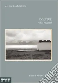 Bestseller Dolseur e altri racconti