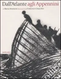 Dall‘Atlante agli Appennini. Ediz. illustrata Compra Adesso