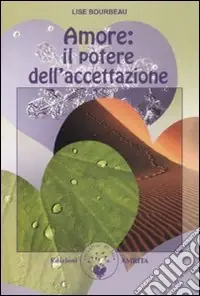 Ultimissimo Modello Amore il potere dell‘accettazione