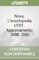 Nova. L‘enciclopedia UTET. Aggiornamento 2008. DVD Economico