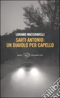 Prezzo Basso Sarti Antonio. Un diavolo per capello