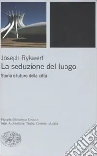 Nuovo Arrivo La seduzione del luogo. Storia e futuro della città. Ediz. illustrata