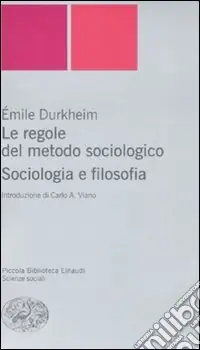 Le regole del metodo sociologico. Sociologia e filosofia Ultima Occasione
