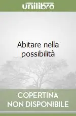 Abitare nella possibilità Consegna Rapida
