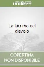 Compra Oggi Stesso La lacrima del diavolo