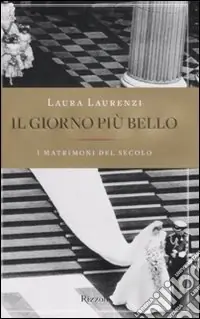 Il giorno più bello. I matrimoni del secolo Occasione Imperdibile
