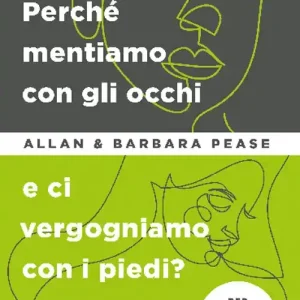 Direttamente Dal Produttore Perché mentiamo con gli occhi e ci vergognamo con i piedi?