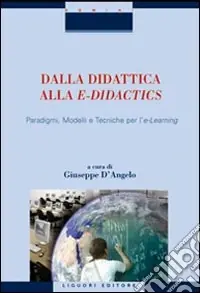 Must-Have Dalla didattica alla e-didactics. Paradigmi, modelli e tecniche per l‘e-learning. Con CD-ROM
