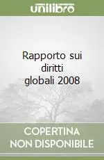 Rapporto sui diritti globali 2008 Miglior Prezzo