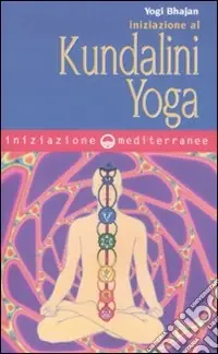 Iniziazione al kundalini yoga Offerta Del Giorno
