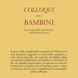 Colloqui con i bambini. La tecnica dello scarabocchio nella pratica clinica. Ediz. illustrata Prezzo Conveniente