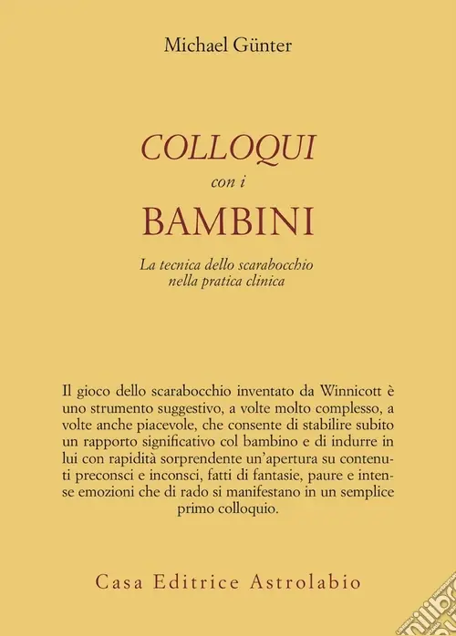 Colloqui con i bambini. La tecnica dello scarabocchio nella pratica clinica. Ediz. illustrata Prezzo Conveniente