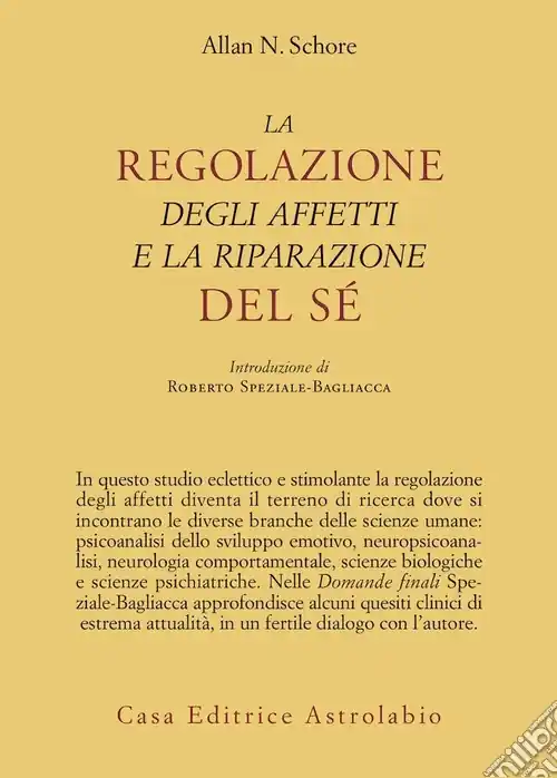 La regolazione degli affetti e la riparazione del sé Esclusivo