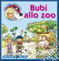 Must-Have Bubi allo zoo. Ediz. illustrata