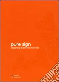 Pure sign. Design experienced in Florence Offerta Del Giorno