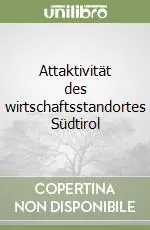 Ultimissimo Modello Attaktivität des wirtschaftsstandortes Südtirol