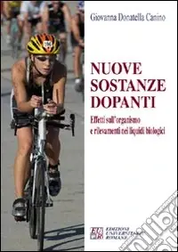 Affare Nuove sostanze dopanti. Effetti sull‘organismo e rilevamenti nei liquidi biologici