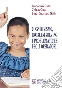 Super Prezzo Cognitivismo, problem solving e problematiche degli operatori