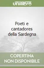 Poeti e cantadores della Sardegna Quantità Limitata