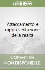 Attaccamento e rappresentazione della realtà Novità