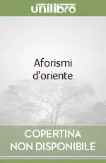 Aforismi d‘oriente Più Venduto