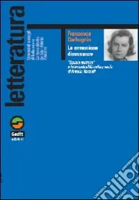 Le armoniose dissonanze. Spazio metrico e intertestualità nella poesia di Amelia Rosselli Offerta Speciale