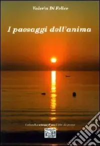 Occasione Imperdibile I paesaggi dell‘anima