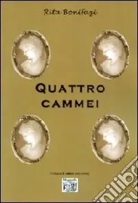Quattro cammei Ultime Pezzi