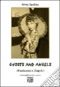 Ghosts and angels. Fantasmi e angeli Offerta Speciale