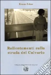 Subito Disponibile Rallentamenti sulla strada del calvario