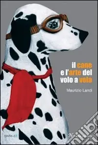 Il cane e l‘arte del volo a vela Affare