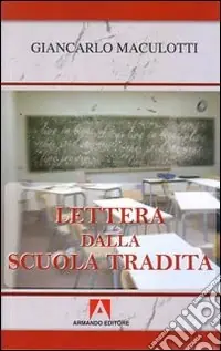 Lettera dalla scuola tradita Popolare