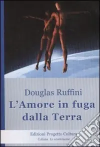 L‘amore in fuga dalla Terra Miglior Prezzo