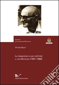 La formazione di uno scrittore. Il caso Bufalino Nuova Collezione