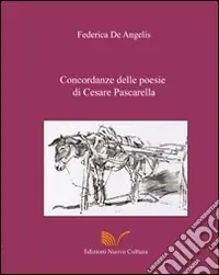 Concordanze delle poesie di Cesare Pascarella Saldi