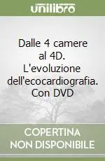 Scelto Dai Clienti Dalle 4 camere al 4D. L‘evoluzione dell‘ecocardiografia. Con DVD