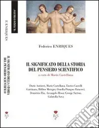 Super Prezzo Il significato della storia del pensiero scientifico