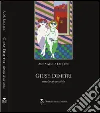 Ultimissimo Modello Giuse Dimitri. Ritratto di un esteta. Ediz. illustrata