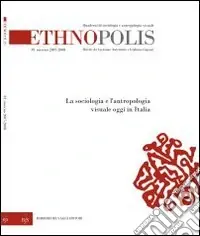 Ethnopolis. Quaderni di sociologia e antropologia visuale. Con DVD. Vol. 1 Solo Oggi